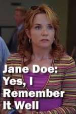 Watch Jane Doe: Yes, I Remember It Well Alluc