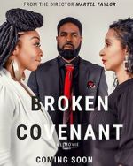 Watch Broken Covenant the Movie Alluc
