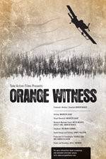 Watch Orange Witness Alluc