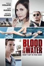 Watch Blood in the Water Alluc