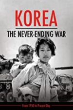 Watch Korea: The Never-Ending War Alluc