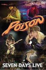 Watch Poison: Seven Days Live Concert Alluc