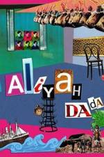 Watch Aliyah DaDa Alluc