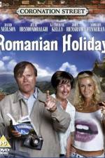 Watch Coronation Street: Romanian Holiday Alluc