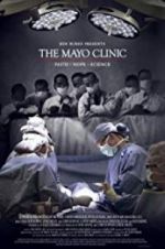 Watch The Mayo Clinic, Faith, Hope and Science Alluc