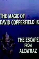 Watch The Magic of David Copperfield IX Escape from Alcatraz Alluc