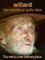 Watch Willard: The Hermit of Gully Lake Alluc