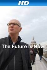 Watch The Future Is Now! Alluc