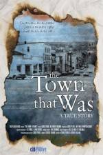 Watch The Town That Was Alluc