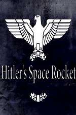 Watch Hitlers Space Rocket Alluc