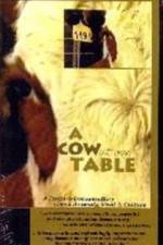 Watch A Cow at My Table Alluc