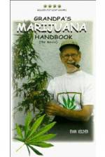 Watch Grandpa's Marijuana Handbook The Movie Alluc
