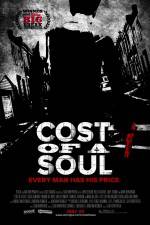 Watch Cost of a Soul Alluc