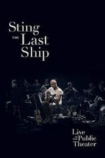 Watch Sting: When the Last Ship Sails Alluc