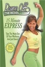 Watch Dance Off the Inches - 15 Minute Express Alluc