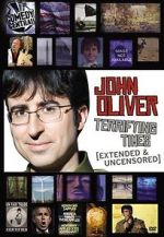 Watch John Oliver: Terrifying Times Alluc