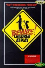 Watch Beware: Children at Play Alluc