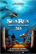 Watch Sea Rex 3D Journey to a Prehistoric World Alluc