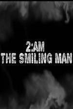 Watch 2AM: The Smiling Man Alluc