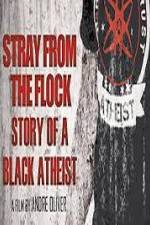 Watch Stray from the Flock Story of a Black Atheist Alluc