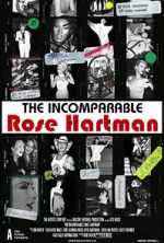 Watch The Incomparable Rose Hartman Alluc