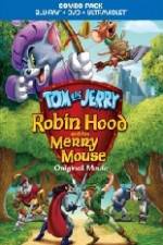 Watch Tom and Jerry Robin Hood and His Merry Mouse Alluc
