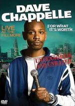 Watch Dave Chappelle: For What It\'s Worth Alluc