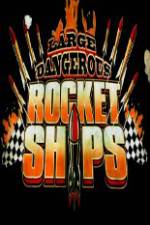 Watch Science Channel Large Dangerous Rocket Ships Alluc