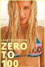Watch Lakey Peterson: Zero to 100 Alluc