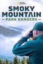 Watch Smoky Mountain Park Rangers Alluc