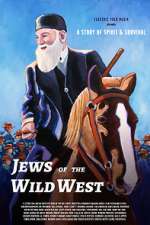 Watch Jews of the Wild West Alluc