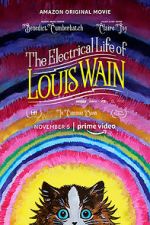 Watch The Electrical Life of Louis Wain Alluc