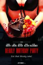 Watch Deadly Birthday Party Alluc