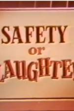 Watch Safety or Slaughter Alluc