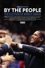 Watch By the People: The Election of Barack Obama Alluc