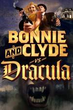 Watch Bonnie & Clyde vs Dracula Alluc
