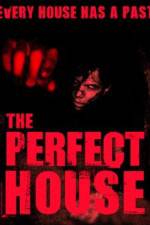 Watch The Perfect House Alluc
