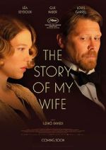 Watch The Story of My Wife Alluc