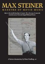 Watch Max Steiner: Maestro of Movie Music Alluc