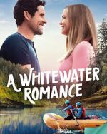 A Whitewater Romance alluc
