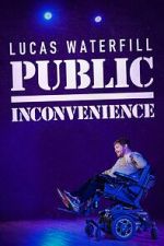 Watch Lucas Waterfill: Public Inconvenience (TV Special 2023) Online Alluc