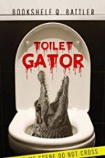 Watch Toilet Gator Alluc