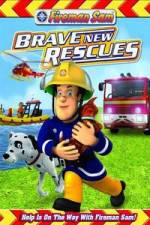 Watch Fireman Sam: Brave New Rescues Alluc