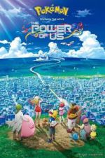 Watch Pokmon the Movie: The Power of Us Alluc