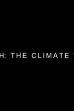 Watch Earth: The Climate Wars Alluc