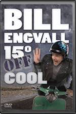 Watch Bill Engvall 15 Degrees Off Cool Alluc