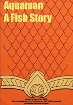Watch Aquaman: A Fish Story Alluc