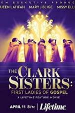 Watch The Clark Sisters: First Ladies of Gospel Alluc