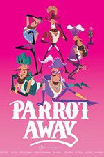 Watch Parrot Away Alluc