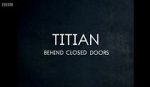 Watch Titian - Behind Closed Doors Alluc